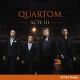 QUARTOM-ACTE III (CD)