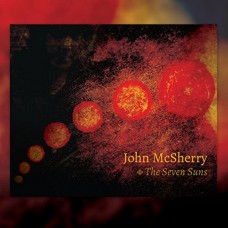 JOHN MCSHERRY-SEVEN SUNS (CD)