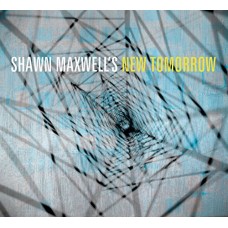 SHAWN MAXWELL-SHAWN MAXWELL'S NEW.. (CD)