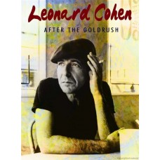 LEONARD COHEN-AFTER THE GOLD RUSH (DVD)