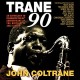 JOHN COLTRANE-TRANE 90 (4CD)