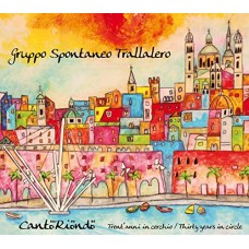 GRUPPO SPONTANEO TRALLALE-CANTORIONDO (CD)