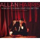 ALLAN HARRIS-NOBODY'S GONNA LOVE YOU.. (LP)