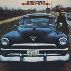 DAN PENN-NOBODY'S FOOL -LTD- (CD)