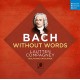 J.S. BACH-BACH WITHOUT WORDS (CD)