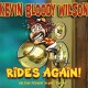 KEVIN BLOODY WILSON-RIDES AGAIN (CD)