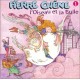 PIERRE CHENE-L'OISEAU ET LA BULLE (CD)