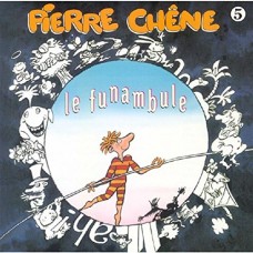 PIERRE CHENE-LA FUNAMBULE (CD)