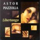 ASTOR PIAZZOLLA-LIBERTANGO (2CD)