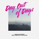 B.S.O. (BANDA SONORA ORIGINAL)-DAY OUT OF DAYS (LP)