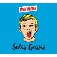 MELI M'MES-SALES GOSSES (CD)