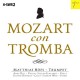 W.A. MOZART-MOZART CON TROMBA (CD)