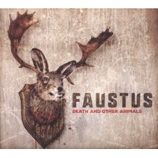 FAUSTUS-DEATH & OTHER ANIMALS (CD)