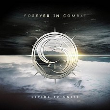 FOREVER IN COMBAT-DIVIDED TO UNITE (CD)