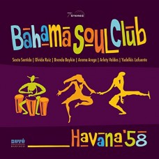 BAHAMA SOUL CLUB-HAVANA '58 (CD)