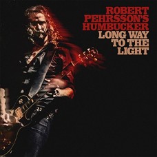 ROBERT PEHRSSON'S HUMBUCKER-LONG WAY TO THE LIGHT (CD)