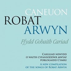 ROBAT ARWYN-CANEUON ROBAT ARWYN (CD)