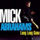 MICK ABRAHAMS-LONG LONG GONE (CD+DVD)