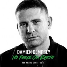 DAMIEN DEMPSEY-NO FORCE ON EARTH (CD)