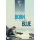 FILME-BORN TO BE BLUE (DVD)