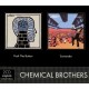 CHEMICAL BROTHERS-PUSH THE BUTTON/SURRENDER (2CD)