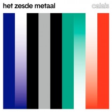 HET ZESDE METAAL-CALAIS -COLOURED- (LP)