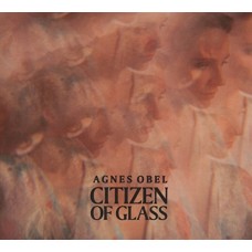 AGNES OBEL-CITIZEN OF GLASS (LP)