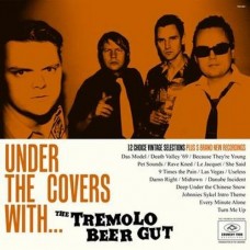 TREMOLO BEER GUT-UNDER THE COVERS WITH (LP)