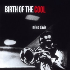 MILES DAVIS-BIRTH OF THE COOL (LP)