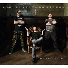 MICHAEL KREBS & DIE POMMESGABELN DES TEUFELS-AN MIR LIEGT'S NICHT (CD)