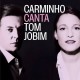 CARMINHO-CANTA JOBIM -JEWEL- (CD)