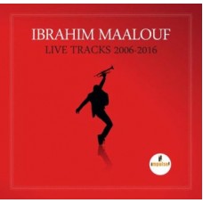 IBRAHIM MAALOUF-LIVE TRACKS - 2006/2016 -GATEFOLD- (2LP)