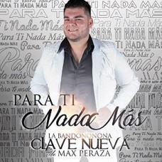 BANDONONONA CLAVE NUEVA D-PARA TI NADA MAS (CD)