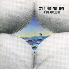 BRUCE COCKBURN-SALT, SUN & TIME (CD)