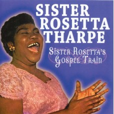 ROSETTA THARPE-GOSPEL TRAIN (CD)