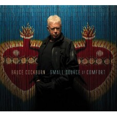 BRUCE COCKBURN-SMALL SOURCE OF COMFORT (CD)