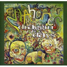 MAHONES-DRAGGIN' THE DAYS (CD)