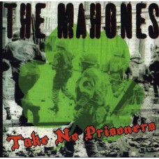 MAHONES-TAKE NO PRISONERS (CD)