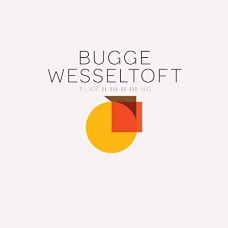 BUGGE WESSELTOFT-PLAYING (CD)