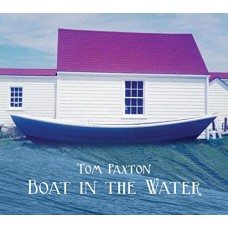 TOM PAXTON-BOAT IN THE WATER (CD)