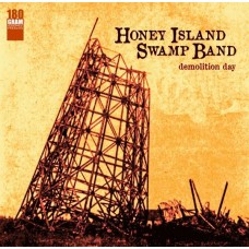 HONEY ISLAND SWAMP BAND-DEMOLITION DAY -HQ/LTD- (LP)