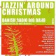 DANISH RADIO BIG BAND-JAZZIN AROUND CHRISTMAS (CD)