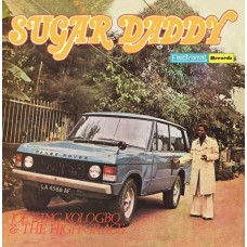 JOE KING KOLOGBO & THE HIGH GRACE-SUGAR DADDY (LP)
