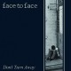 FACE TO FACE-DON'T TURN AWAY (CD)
