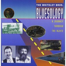 WHITELEY BROTHERS-BLUESOLOGY (CD)