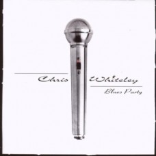 CHRIS WHITELEY-BLUES PARTY (CD)