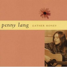 PENNY LANG-GATHER HONEY (CD)