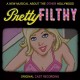 ORIGINAL BROADWAY CAST-PRETTY FILTHY (CD)