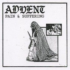 ADVENT-PAIN & SUFFERING (LP)