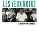 LES YEUX NOIRS-A BAND OF GYPSIES (2CD)